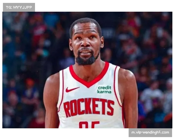 杜兰特三分命中数追平卡特历史第十 火箭锋线核心持续输出稳定